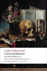 Collected Maxims And Other Reflections by Francois De La Rochefoucauld