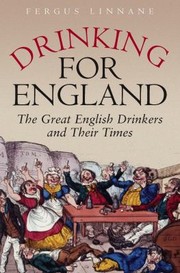 Cover of: Drinking For England The Great English Drinkers And Their Times