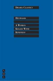 Cover of: A Woman Killed With Kindness