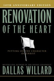 Cover of: Renovation Of The Heart Putting On The Character Of Christ