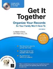 Cover of: Get It Together: Organize Your Records So Your Family Won't Have To (Book with CD-Rom)
