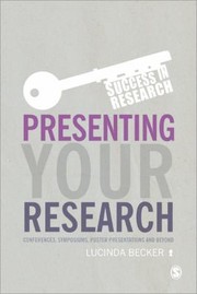 Cover of: Presenting Your Research Conferences Symposiums Poster Presentations And Beyond