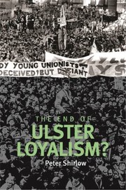 Cover of: The End Of Ulster Loyalism by 