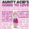 Cover of: Aunty Acids Guide To Love