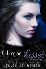 Cover of: Full Moon Kisses A Full Moon Novel by 