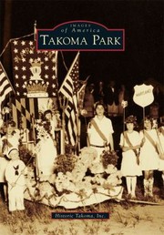 Takoma Park by Historic Takoma Inc