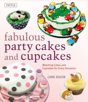 Cover of: Fabulous Party Cakes And Cupcakes Matching Cakes And Cupcakes For Every Occasion