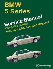 Cover of: BMW 5 Series E28 Service Manual 1982 1983 1984 1985 1986 1987 1988 by 