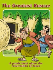 Cover of: The Greatest Rescue A Puzzle Book About Jesus And The Resurrection