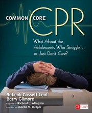 Cover of: Common Core Cpr What About The Adolescents Who Struggle Or Just Dont Care