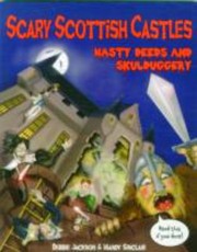Cover of: Scary Scottish Castles Nasty Deeds Skulduggery