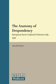 Cover of: The Anatomy Of Despondency European Sociocultural Criticism 1789 1939