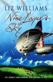 Cover of: Nine Layers of Sky Liz Williams