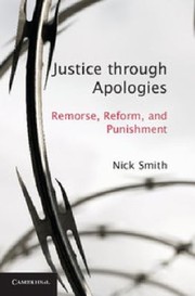 Cover of: Justice Through Apologies Remorse Reform And Punishment