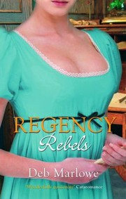 Cover of: Regency Rebels: Scandalous Lord, Rebellious Miss / An Improper Aristocrat