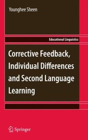 Corrective Feedback Individual Differences And Second Language Learning by Younghee Sheen