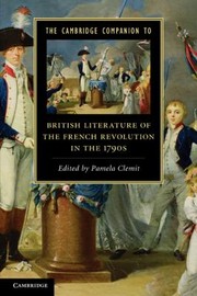 Cover of: The Cambridge Companion To British Literature Of The French Revolution In The 1790s by 