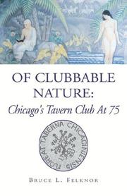 Cover of: Of Clubbable Nature by Bruce L. Felknor