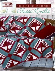 Cover of: Building Blocks For Classic Quilts