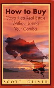 Cover of: How to Buy Costa Rica Real Estate without Losing Your Camisa