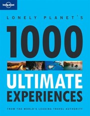 Cover of: Lonely Planet 1000 Ultimate Experiences
            
                Lonely Planet 1000 Ultimate Experiences
