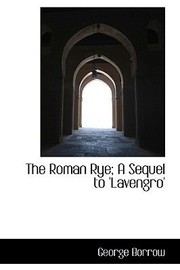 Cover of: The Roman Rye A Sequel to Lavengro