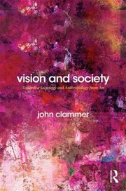 Cover of: Vision And Society Towards A Sociology And Anthropology From Art