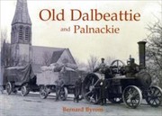 Cover of: Old Dalbeattie And Palnackie