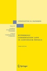 Cover of: Hyperbolic Conservation Laws in Continuum Physics
            
                Grundlehren Der Mathematischen Wissenschaften Springer
