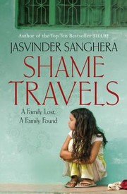 Cover of: Shame Travels A Family Lost A Family Found