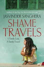 Cover of: Shame Travels A Family Lost A Family Found by 