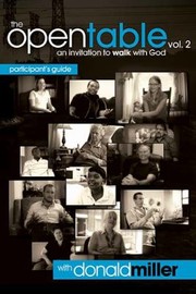 Cover of: The Open Table An Invitation To Walk With God Participants Guide