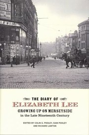 The Diary Of Elizabeth Lee Growing Up On Merseyside In The Late Nineteenth Century by Colin G. Pooley