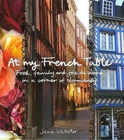 Cover of: At My French Table Food Family And Joie De Vivre In A Corner Of Normandy