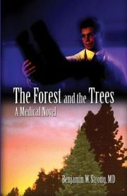 Cover of: The Forest and the Trees by Benjamin W., M.D. Strong