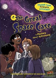 Cover of: The Great Space Case A Mystery About Astronomy by 