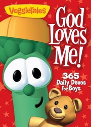 Cover of: Veggietales God Loves Me 365 Daily Devos For Boys