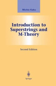 Cover of: Introduction To Superstrings And Mtheory by 