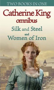 Cover of: Silk And Steel Women Of Iron by 