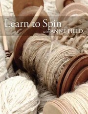 Cover of: Learn To Spin With Anne Field Spinning Basics
