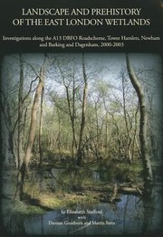 Cover of: Landscape And Prehistory Of The East London Wetlands