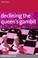 Cover of: Declining The Queens Gambit