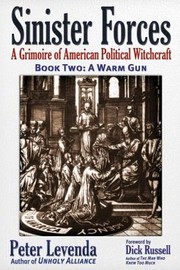 Cover of: Sinister Forces A Grimoire Of American Political Witchcraft