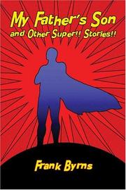 Cover of: My Father's Son and Other Super!! Stories!!