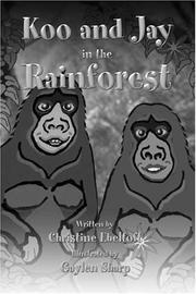 Cover of: Koo and Jay in the Rainforest | Christine Ebeltoft