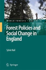 Forest Policies And Social Change In England by Sylvie Nail