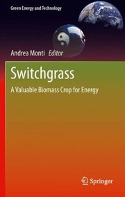 Cover of: Switchgrass A Valuable Biomass Crop For Energy