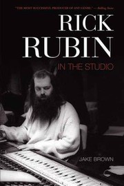 Cover of: Rick Rubin In The Studio