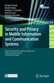 Cover of: Security And Privacy In Mobile Information And Communication Systems Third International Icst Conference Revised Selected Papers