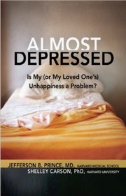 Cover of: Almost Depressed Is My Or My Loved Ones Unhappiness A Problem